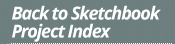 Back to the Sketchbooks Project Index